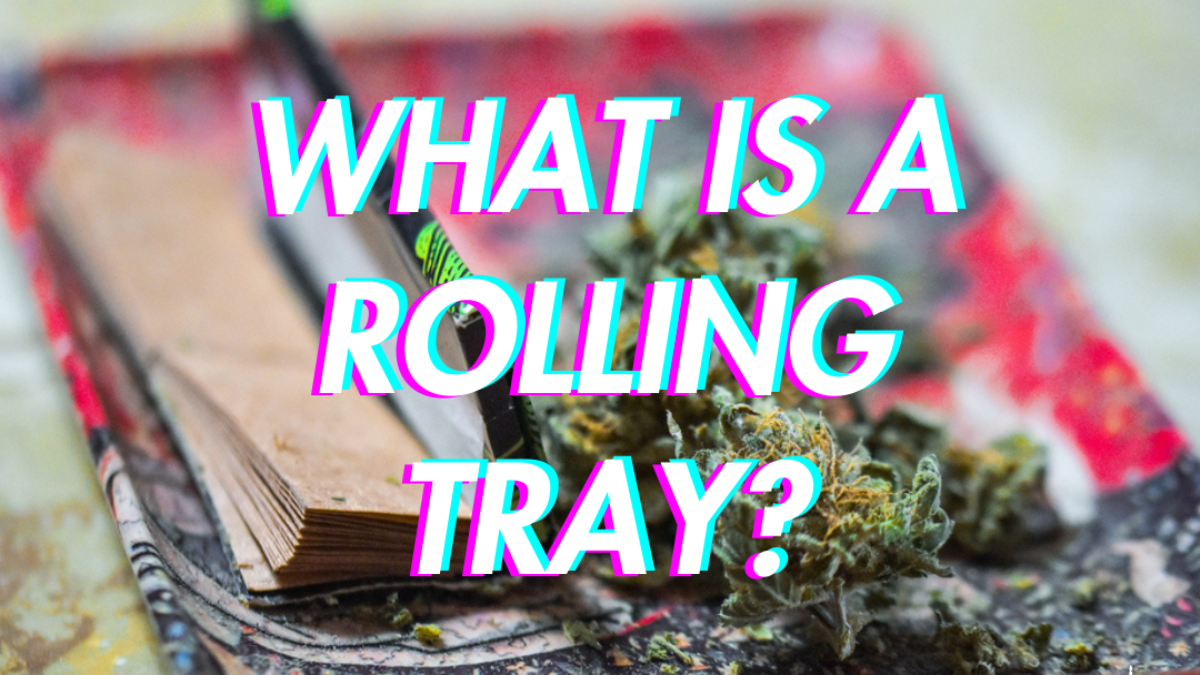 What is a Rolling Tray and What are They Used for?